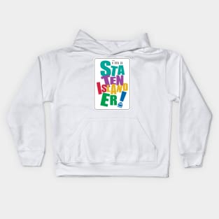 I'm a Staten Islander Kids Hoodie